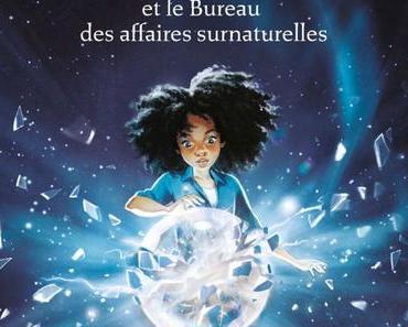 {Découverte} Amari et le Bureau des affaires surnaturelles : Tome 1, B.B.Alston – @Bookscritics