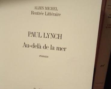 Au-delà de la mer de Paul Lynch