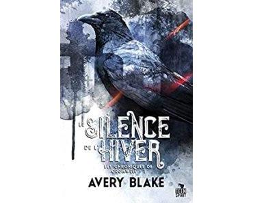 Les Chroniques de Cromwell d’Avery Blake T1 le silence de l’hiver