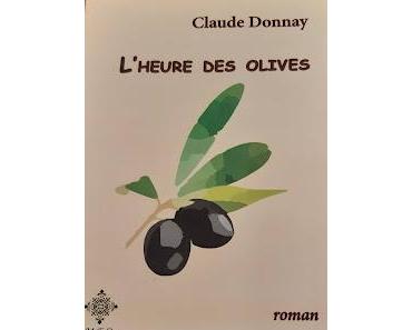 L'heure des olives - Claude Donnay **