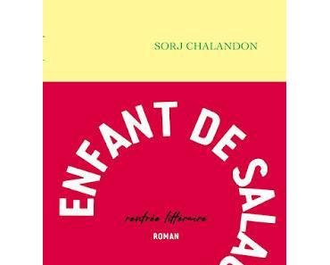 Enfant de salaud  -  Sorj Chalandon