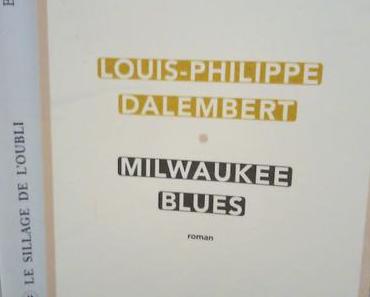 Milwaukee blues de Louis-Philippe Dalembert