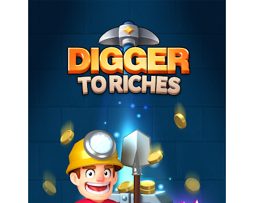 Télécharger Digger To Riches： Idle Mining APK MOD (Astuce)