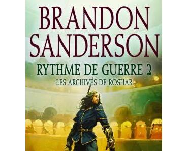 Les Archives de Roshar, tome 8 - Rythme de guerre, deuxième partie