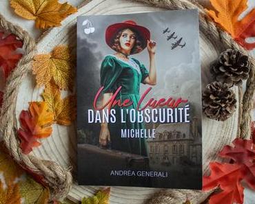 Une lueur dans l’obscurité – #1 Michelle – Andréa Generali