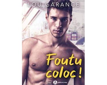 Lou Garance / Foutu Coloc !