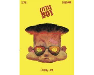 Little Boy (Tra’b-Donavann) – Editions Lapin – 14€