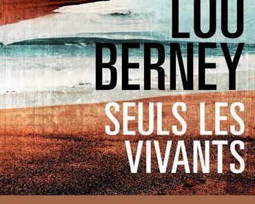 Seuls les vivants de Lou Berney