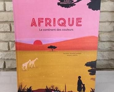 Afrique, le continent des couleurs – Soledad Romero Marino et Raquel Martin