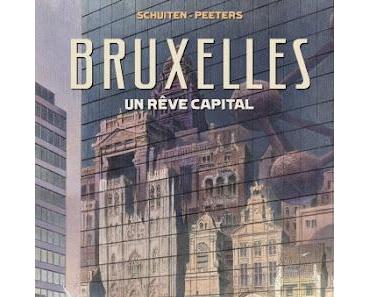 Bruxelles un rêve capital   -   Schuiten/Peeters