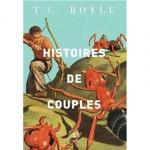 T.C. Boyle : Histoires de couples