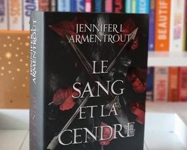 Le Sang et la Cendre | Jennifer L. Armentrout (From Blood and Ash #1)