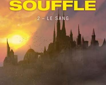 Le Dernier Souffle, tome 2 - Le Sang