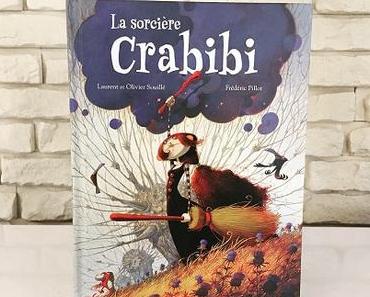 La sorcière Crabibi – Laurent et Olivier Souillé, Frédéric Pillot