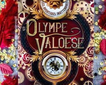 Les aventures innatendues d’Olympe Valoese • Simonne L. Pennyworth