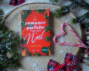 La romance presque parfaite d’une accro à Noël – Laura S. Wild