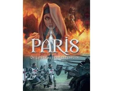 Les villes en BD : Paris tome 1 de Lutèce au dernier Templier