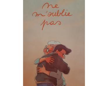 BD (roman graphique) : Ne m'oublie pas - Alix Garin  (entre **** et *****)