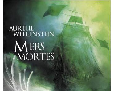 Mers mortes de Aurélie Wellenstein