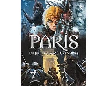 Les villes en BD : Paris tome 2 de Jeanne D’Arc à Cartouche