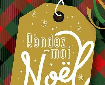 'Rendez moi Noël' de Juliette Bonde