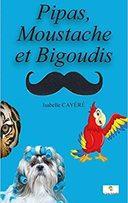 Pipas, Moustache et Bigoudis