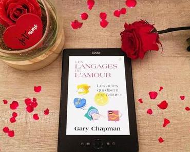 Les langages de l’amour : Les actes qui disent « je t’aime » – Gary Chapman
