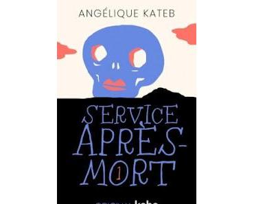 "Service après-mort" d'Angélique Kateb