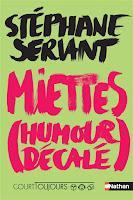 Miettes (humour décalé) - Stéphane Servant