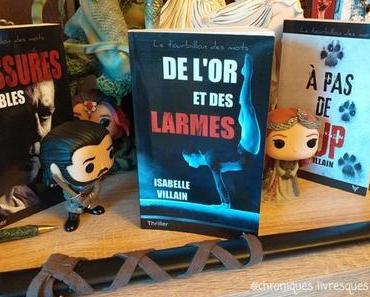 De l'or et des larmes (Isabelle Villain)