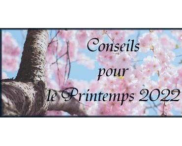 #19 Conseils pour le Printemps