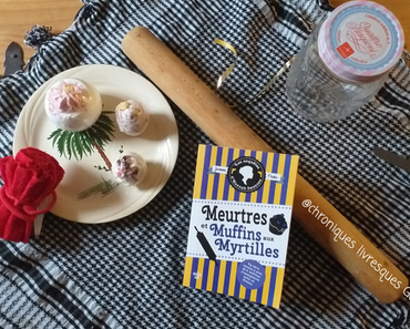 Les enquêtes d'Hannah Swensen, tome 3 : Meurtres et muffins aux myrtilles (Joanne Fluke)