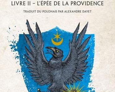 'Le Sorceleur, tome 2 : L'épée de la providence'dAndrzej Sapkowski