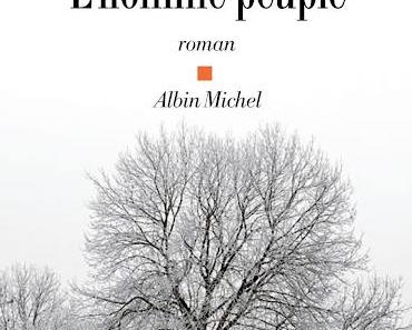 News : L'Homme Peuplé - Franck Bouysse (Albin Michel)