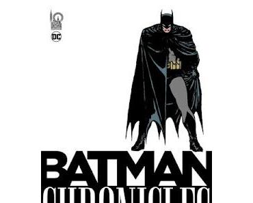 BATMAN CHRONICLES 1987 VOLUME 1 : LA NOUVELLE COLLECTION URBAN COMICS