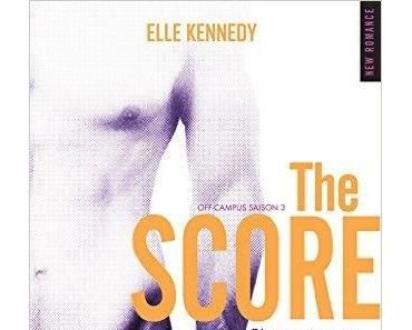 Off-campus, tome 3 : The Score de Elle Kennedy