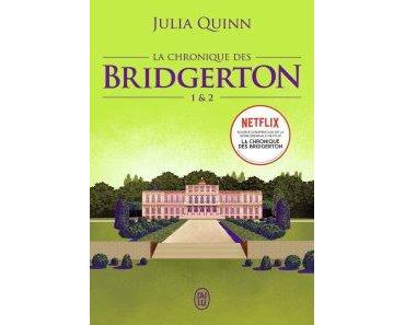 La chronique des Bridgerton, tomes 1 et 2 • Julia Quinn