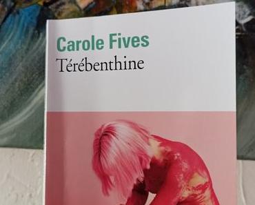 Térébenthine, Carole Fives