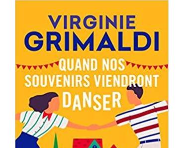 'Quand nos souvenirs viendront danser'de Virginie Grimaldi