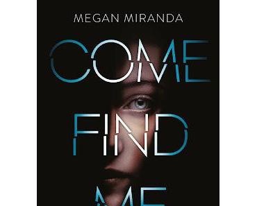 Come Find Me - Megan Miranda