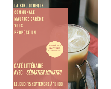 Café littéraire du 15 septembre avec Sébastien Ministru