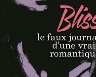 'Bliss : Le faux journal d'une vraie romantique'd'Emma Green