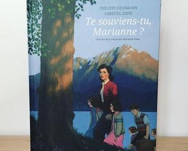 Te souviens-tu, Marianne ? – Philippe Nessmann et Christel Espié