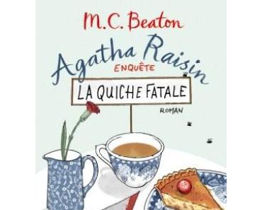 Agatha Raisin enquête 1 – La quiche fatale – M.C. Beaton