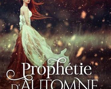 Prophétie d’automne de Sarah M. Carr