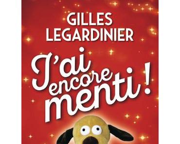 'J'ai encore menti !' de Gilles Legardinier
