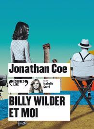 Billy Wilder et moi   -  Jonathan Coe  ♥♥♥♥