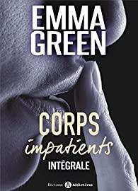 Corps impatients tome 1 - Emma Green