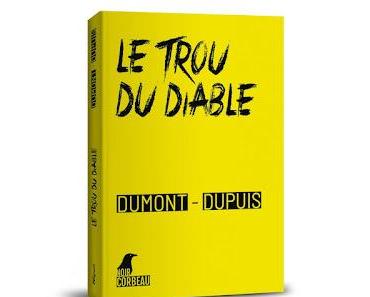 Le trou du diable   -  Dumont-Dupuis ♥♥♥♥♥