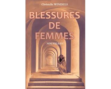 "Blessures de femmes" de Christelle Windels